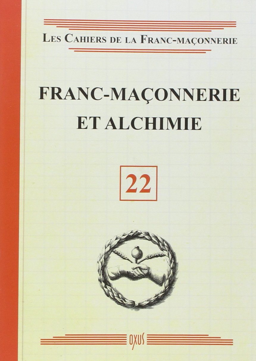 Franc-maçonnerie et Alchimie - Livret 22 book