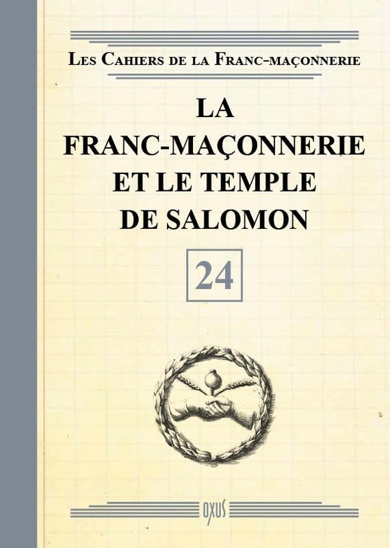 La Franc-maçonnerie et le Temple de Salomon - Livret 24 book