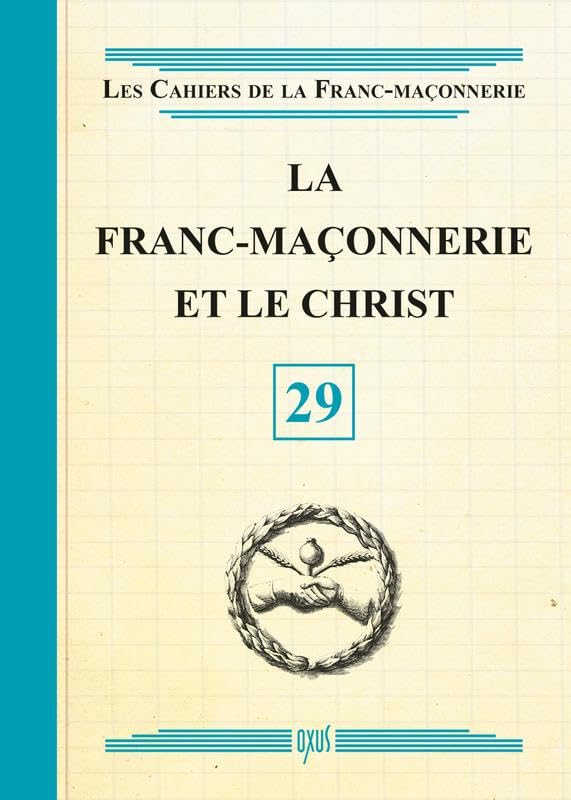 La Franc-Maçonnerie et le Christ - Livret 29 book