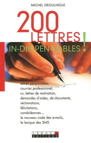 200 lettres in-dis-pen-sa-bles: Pour toutes les circonstances de la vie book