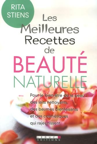 Les meilleurs recettes de beauté naturelle Books