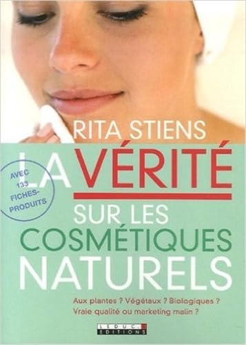 La vérité sur les cosmétiques naturels Books