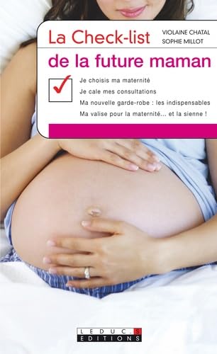 La checklist de la future maman: je choisis ma maternité je cale mes consultations ma nouvelle garde-robe ... Parents & Children