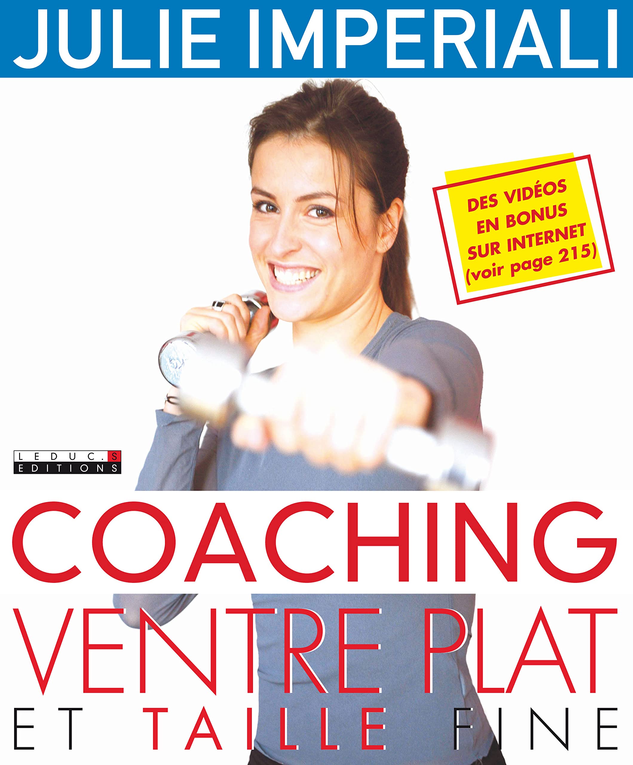 Coaching ventre plat et taille fine: Des vidéos en bonus sur internet Books