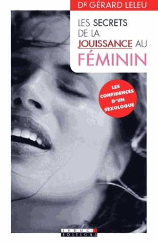 Les secrets de la jouissance au féminin: Les secrets de la jouissance au féminin Books