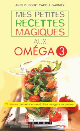Mes petites recettes magiques aux oméga 3 Cooking & Enjoying