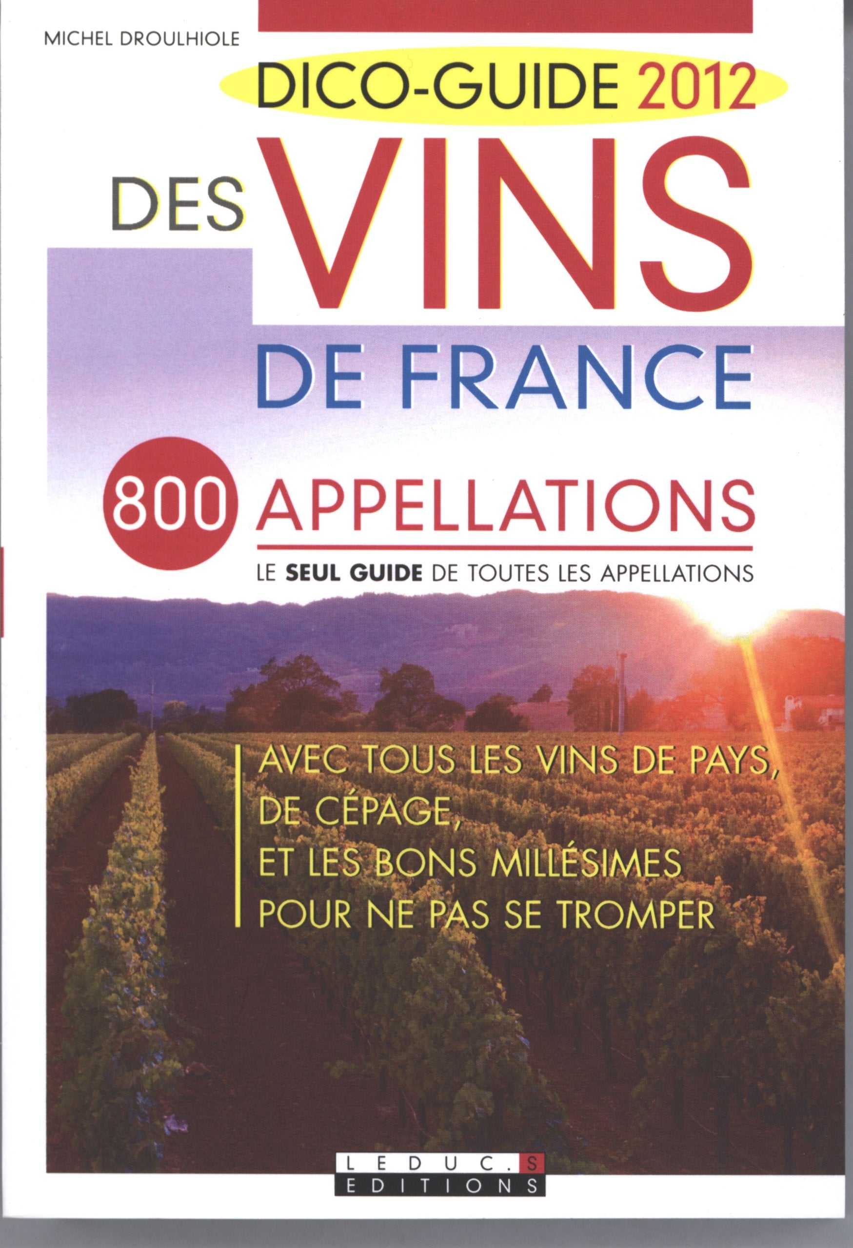 Dico-guide des vins de France 2012: 800 appellations book
