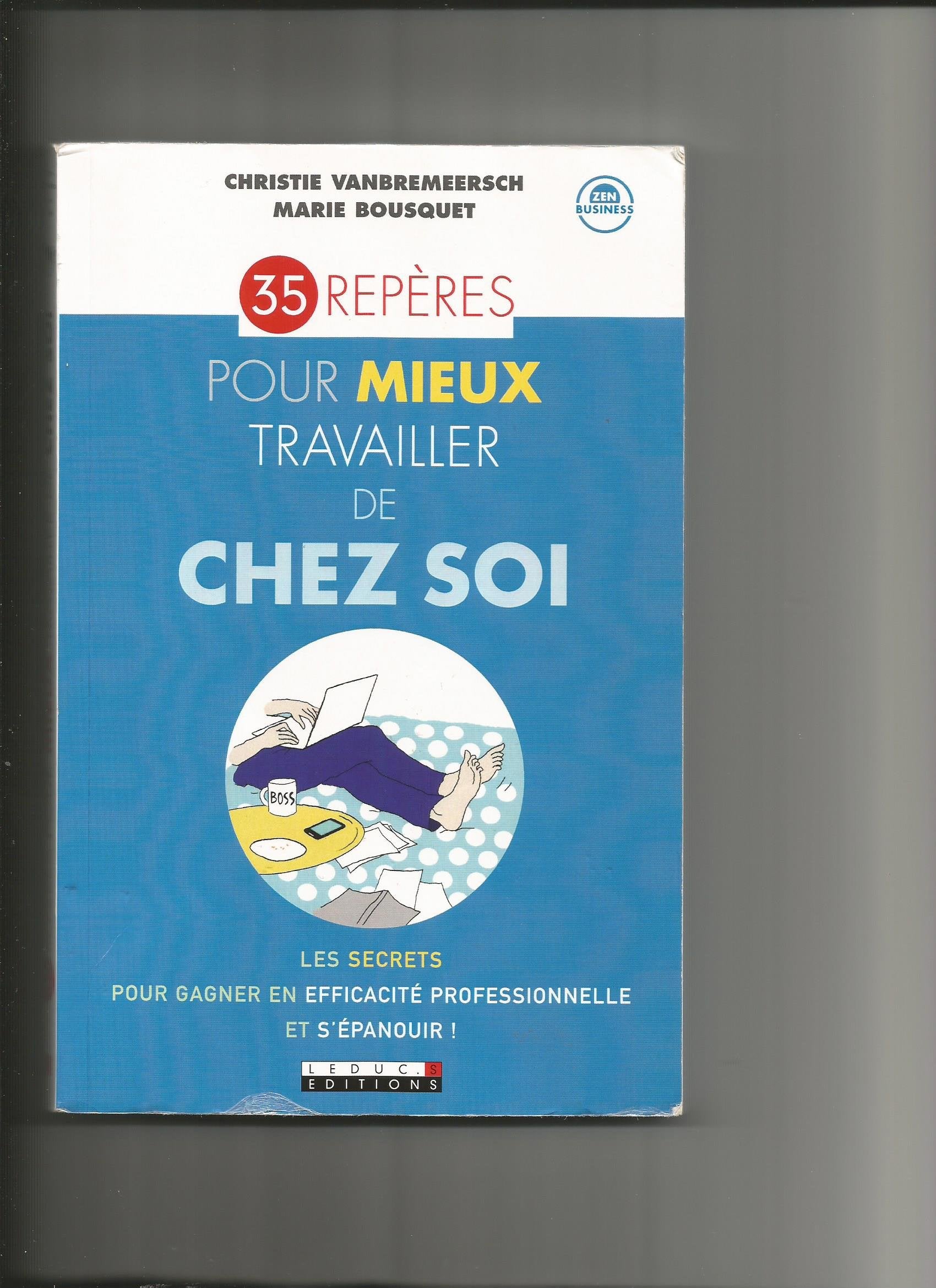 35 repères pour mieux travailler de chez soi Business, Finance & Career