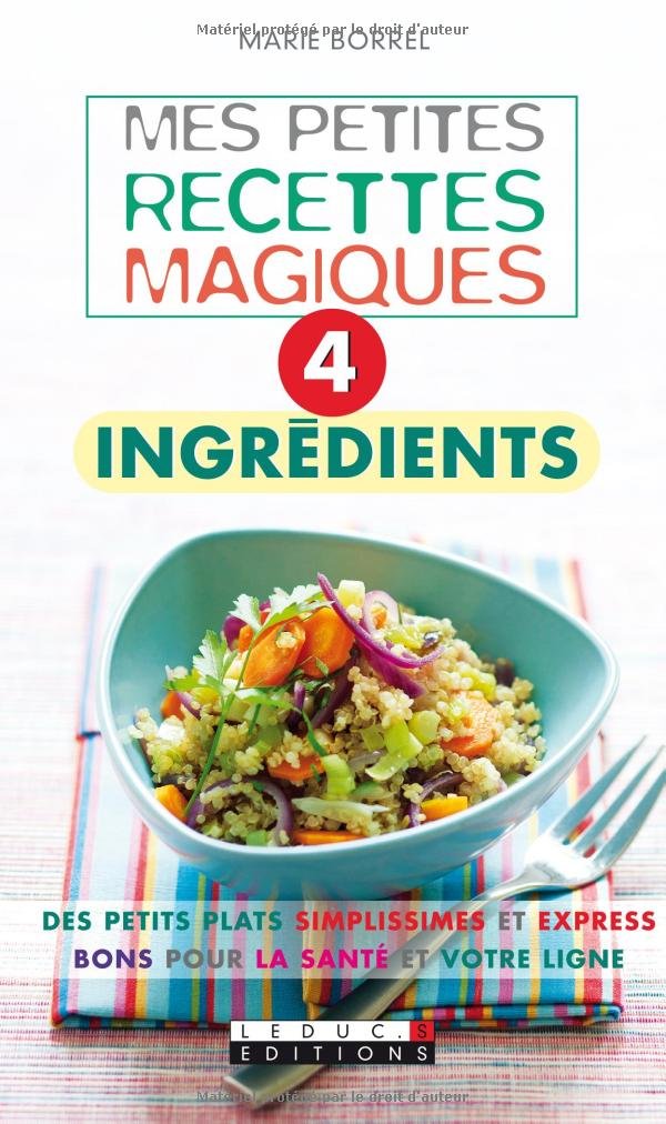 Mes petites recettes magiques quatre ingrédients Books