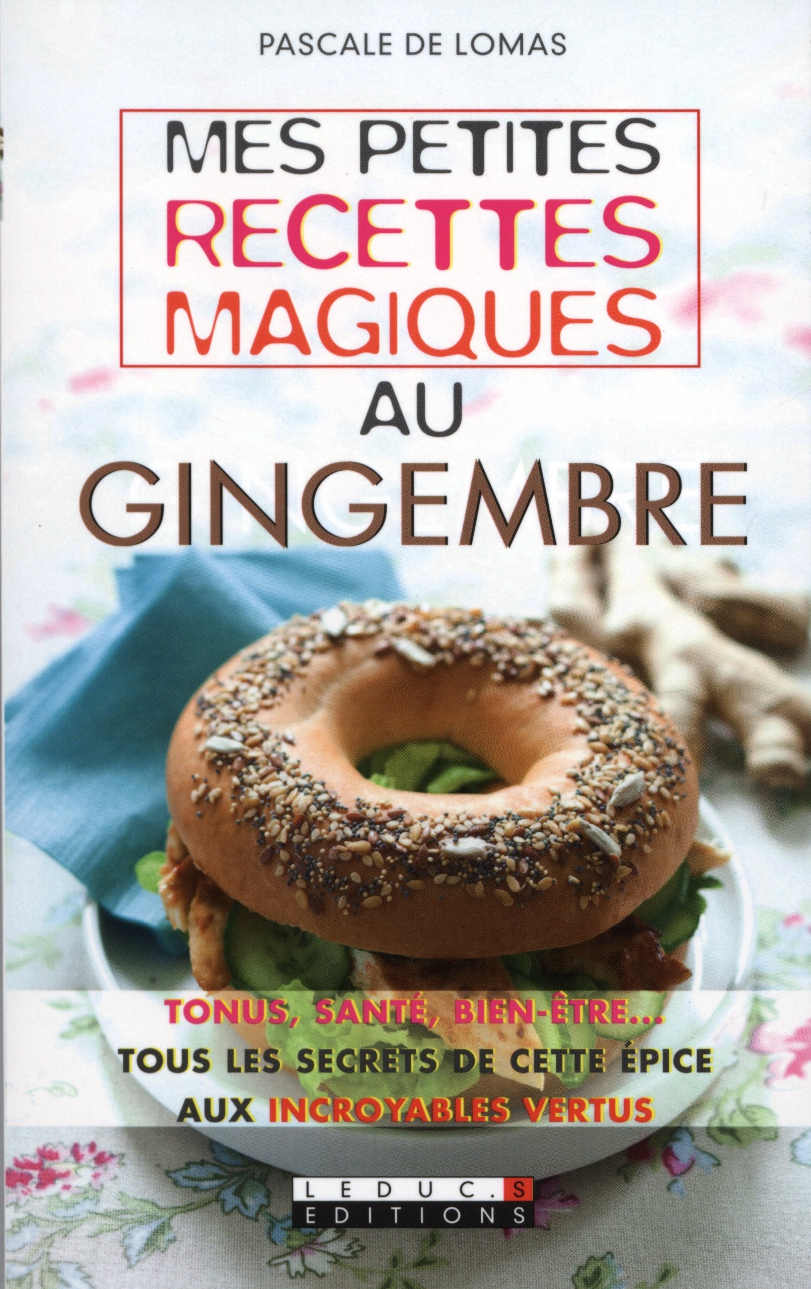 Mes petites recettes magiques au gingembre Books