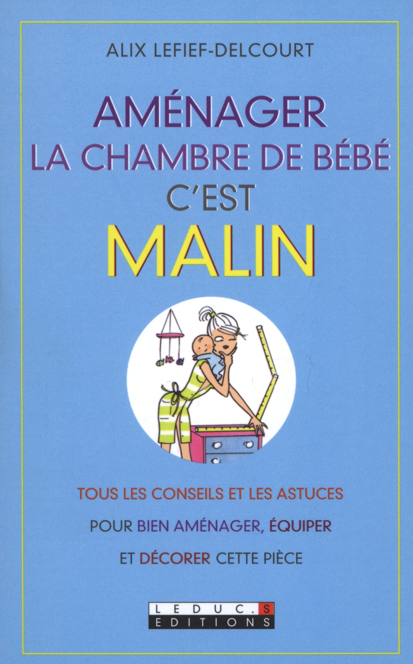 Aménager la chambre de bébé c'est malin book