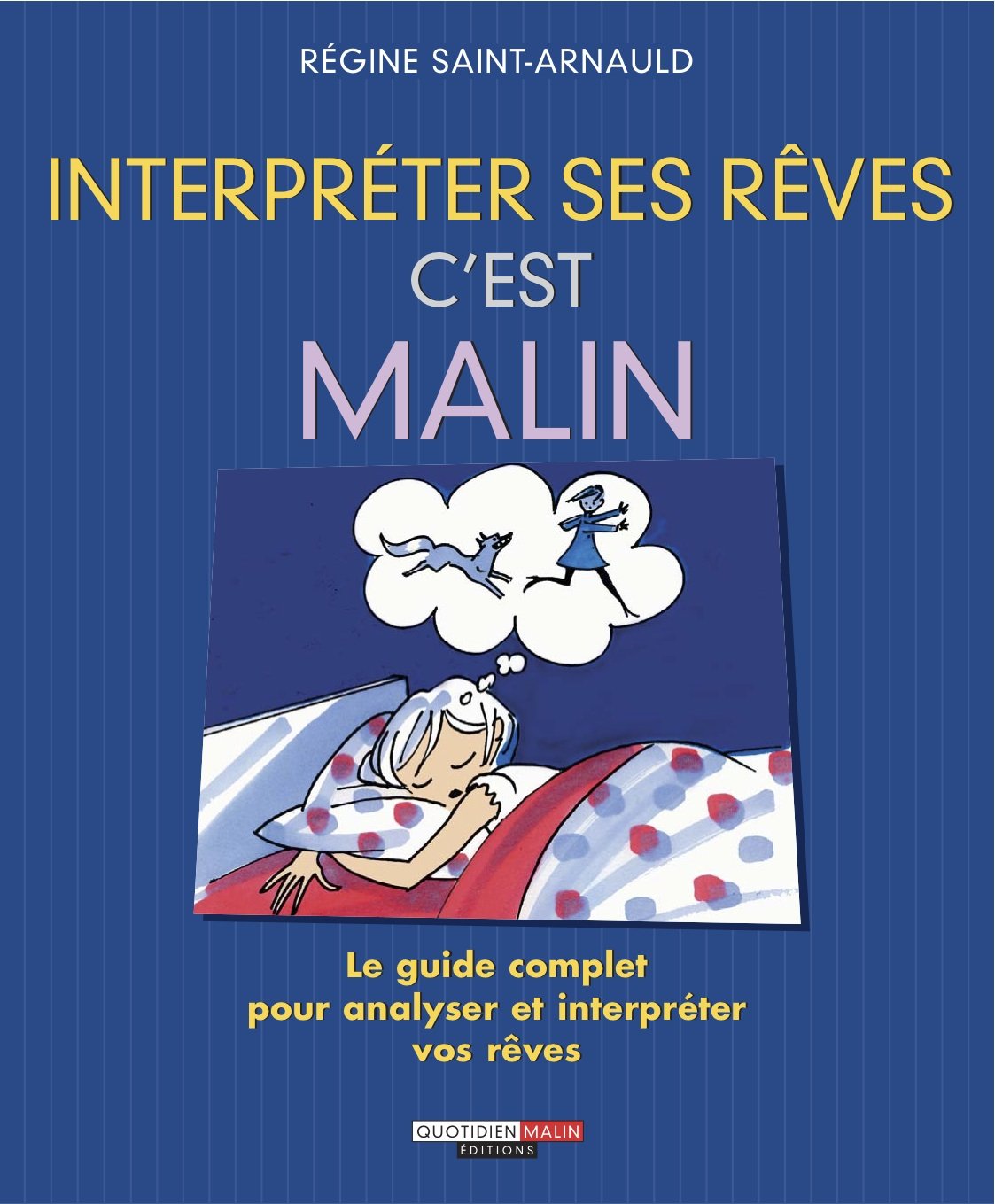 Interpréter ses rêves, c'est malin: De A à Z plus de 2000 rêves et leurs symboles pour décrypter vos nuits book