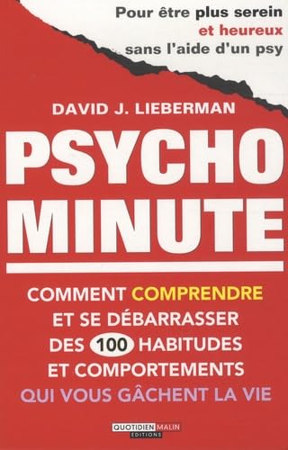Psycho minute: Comment comprendre et se débarasser des 100 habitudes et comportements ... Books