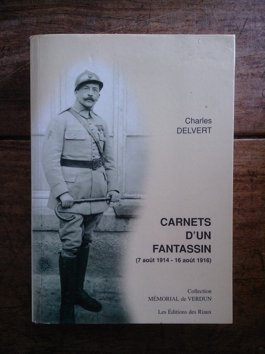 Carnets d'un fantassin : 7 août 1914 - 16 août 1916 book