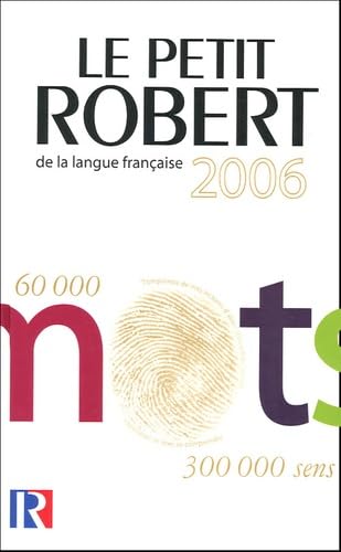 Le Petit Robert De La Langue Francaise: Dictionnaire alphabétique et analogique de la langue française Foreign Languages ​​& Dictionaries