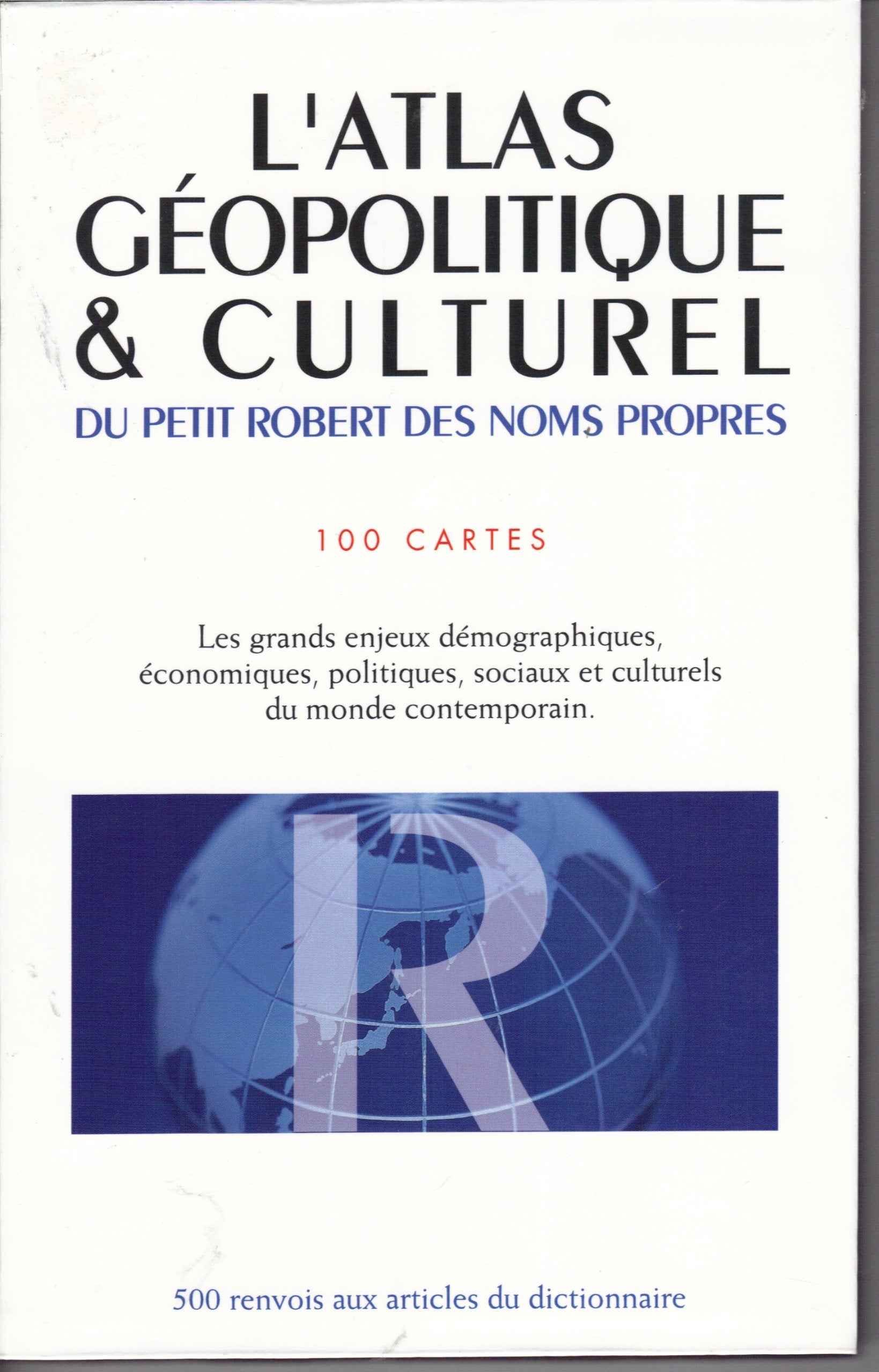 L'atlas Geopolitique Culturel.100 cartes.Les grands enjeux demographiques, economiques,politiques,sociaux et culturels du monde contemporain. Books