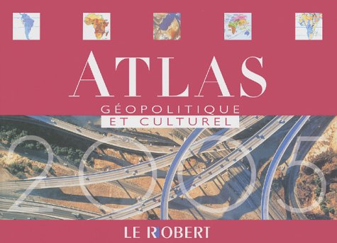 Atlas géopolitique et culturel: Dynamiques du monde contemporain book