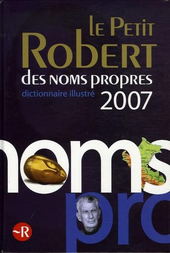 Le Petit Robert Des Noms Propres: Dictionnaire Illustre Foreign Languages ​​& Dictionaries