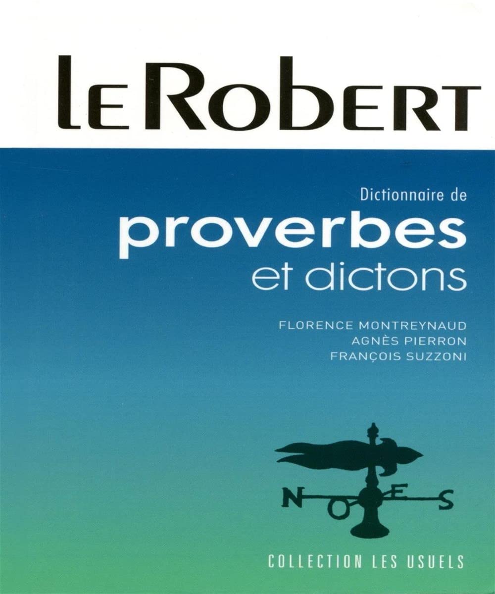 Dictionnaire de proverbes et dictons: Paperback Edition (Usuels - PB) General education