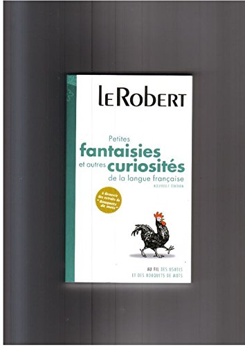 Petites fantaisies et autres curiosités de la langue française (Collection Les usuels) Books