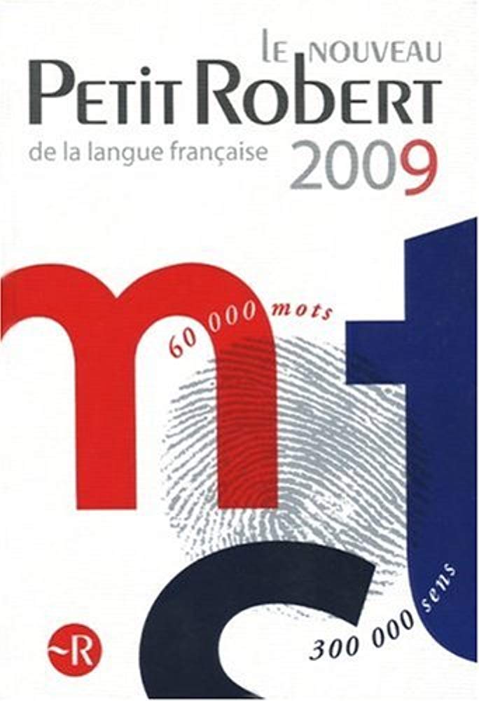 Le nouveau Petit Robert 2009: Dictionnaire alphabétique et analogique de la langue française Foreign Languages ​​& Dictionaries