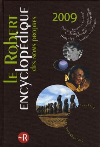 Le Robert encyclopédique des noms propres: Dictionnaire illustré Reference Books
