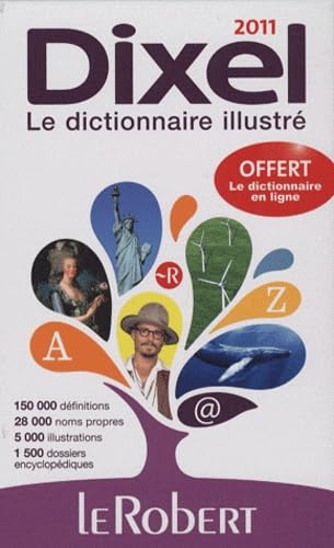Dixel 2011 - Le Dictionnaire / Dixel 2011 - The Dictionary (Dictionnaires Generalistes) General education