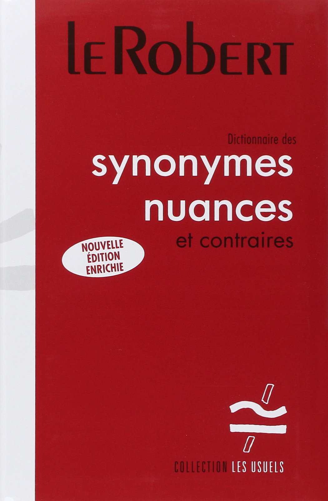 Dictionnaire De Synonymes Et Nuances: Large Flexi-Bound Edition General education