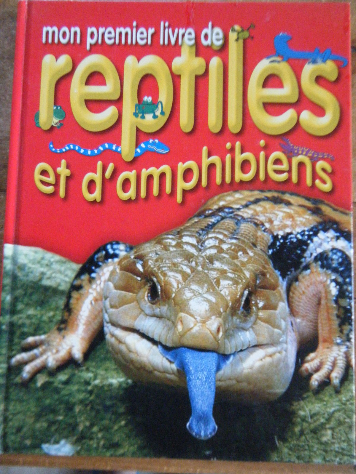Mon premier livre de reptiles et d'amphibiens Books