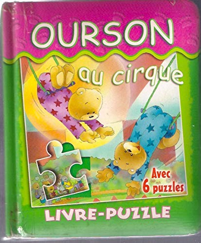 Ourson au cirque avec 6 puzzles (Livre puzzle) book