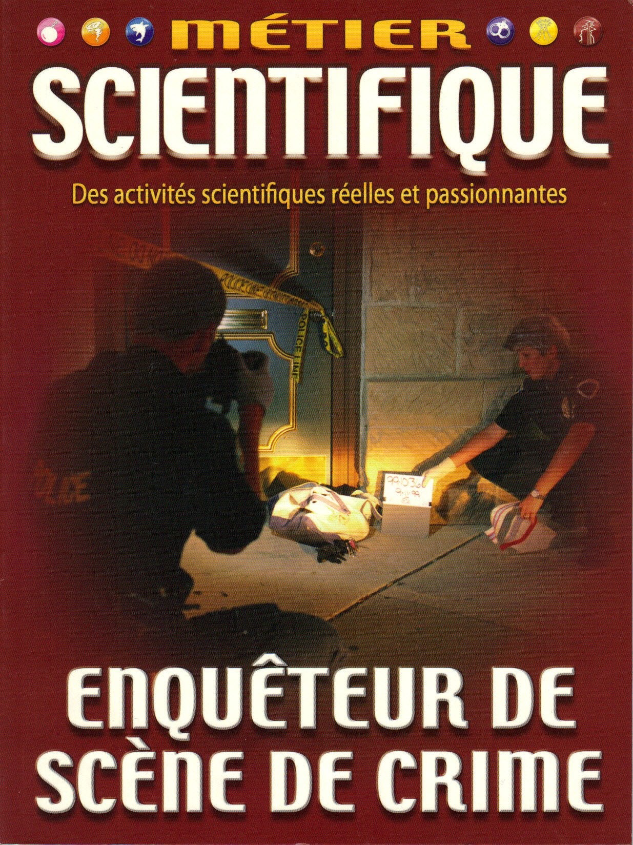METIER SCIENTIFIQUE - ENQUETEUR DE SCENE DE CRIME book