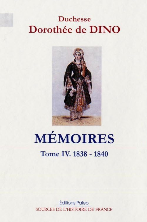 Mémoires: Tome 4, (1838-1840) book