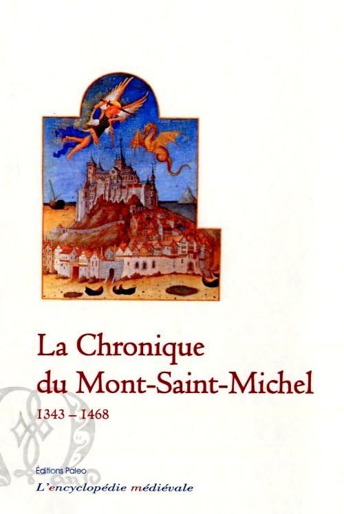 La Chronique du Mont-Saint-Michel: 1343-1468 book