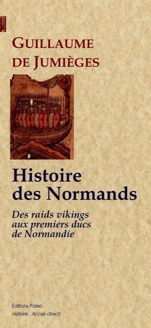Histoire des Normands: Tome 1 : Des raids vikings aux premiers ducs de Normandie book