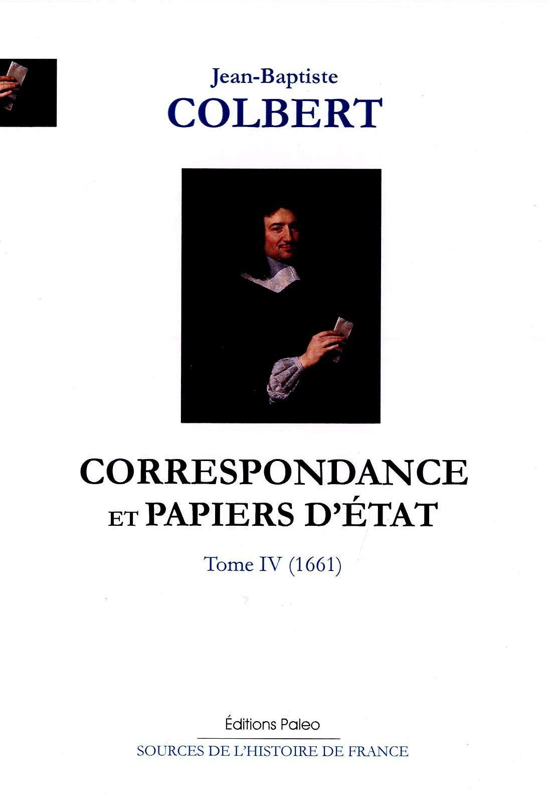 Correspondance et papiers d'Etat: Tome 4, 1661 book