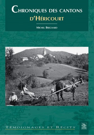 Product Image: Chroniques des cantons d'Héricourt