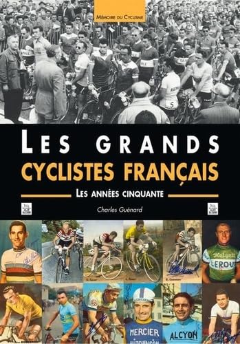 Grands cyclistes français (Les) - Les années cinquante book