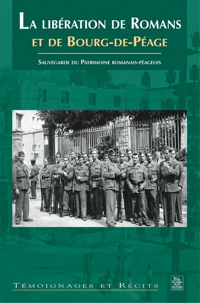 La libération de Romans et de Bourg-de-Péage Politics & History