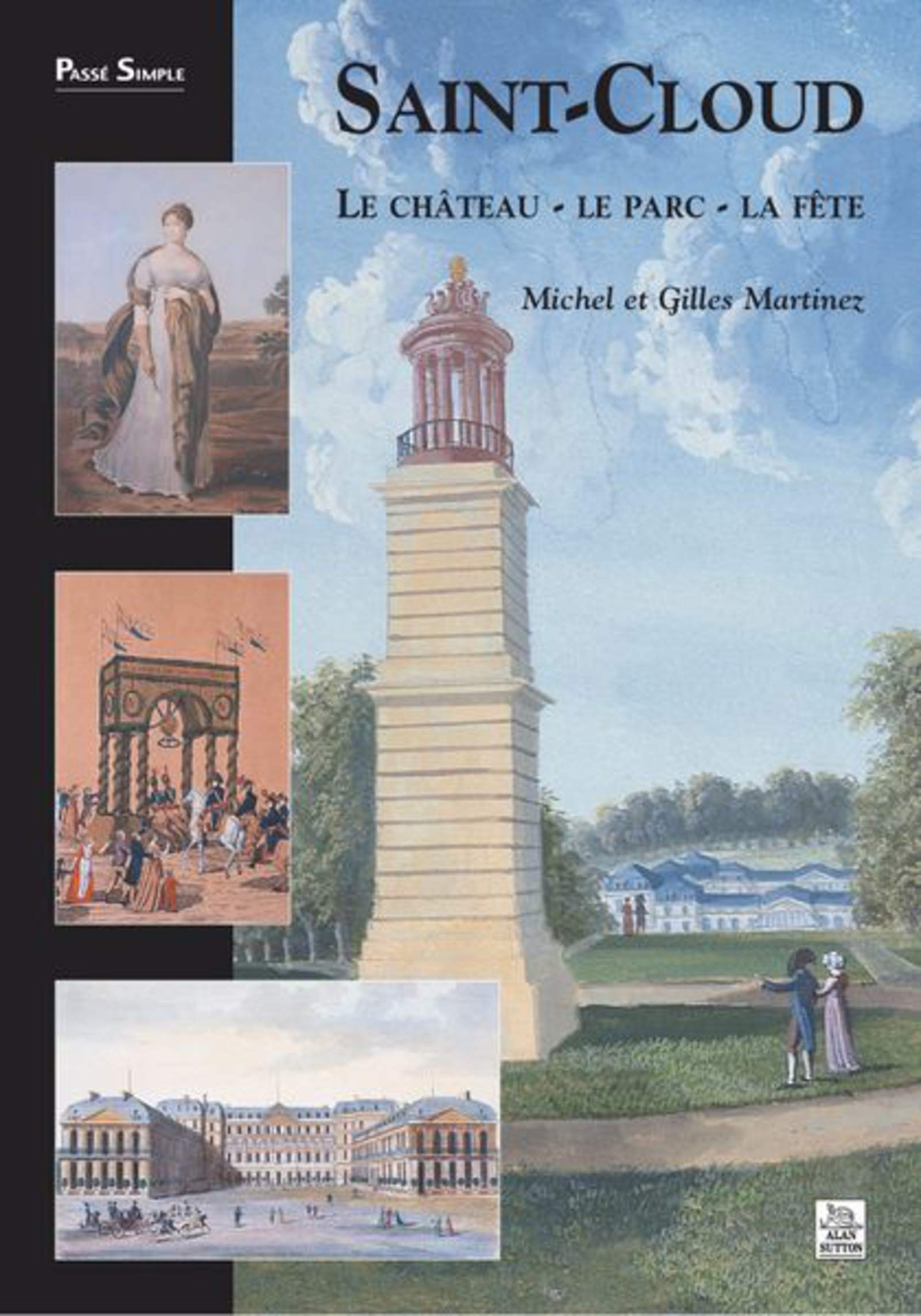 Saint-Cloud Le château - Le parc - La fête book