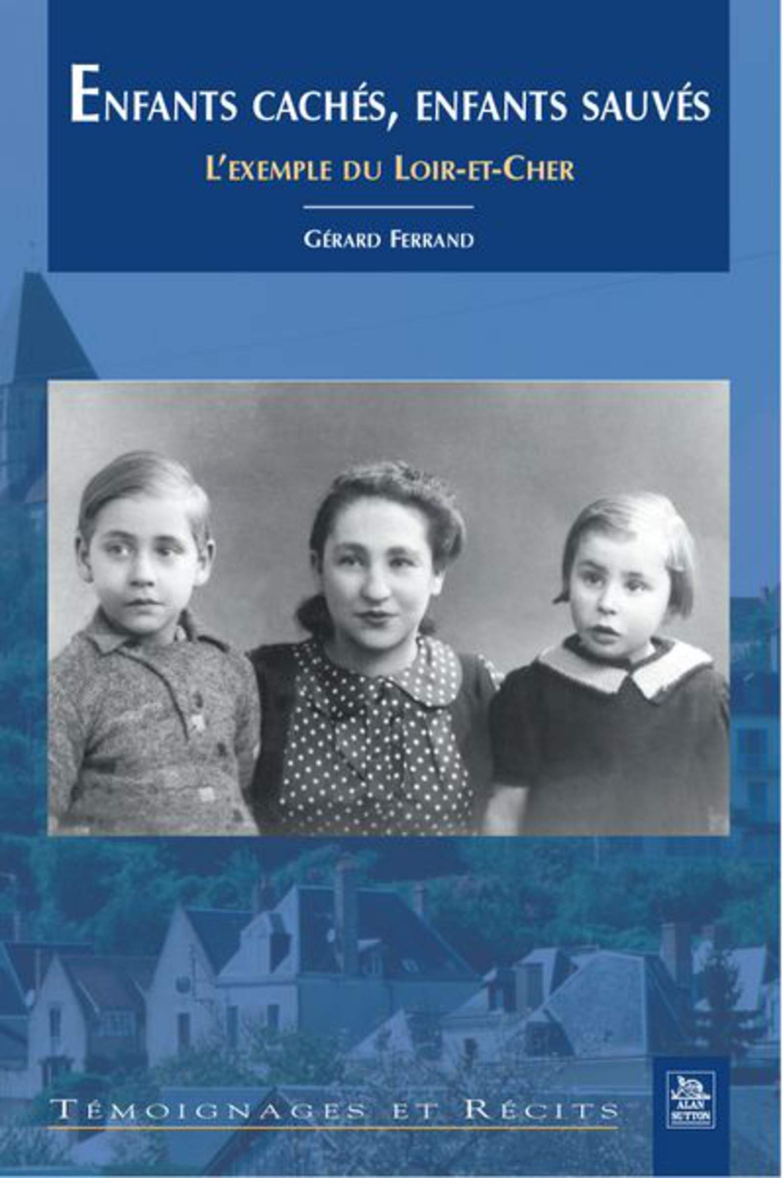 Enfants cachés, enfants sauvés Politics & History