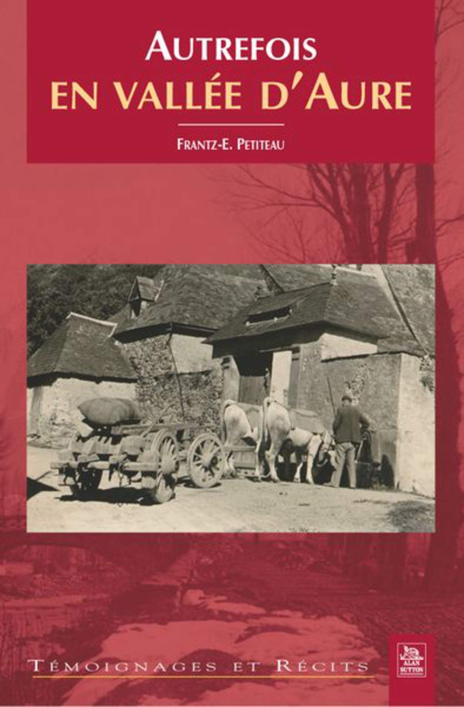 Autrefois en Vallée d'Aure Politics & History