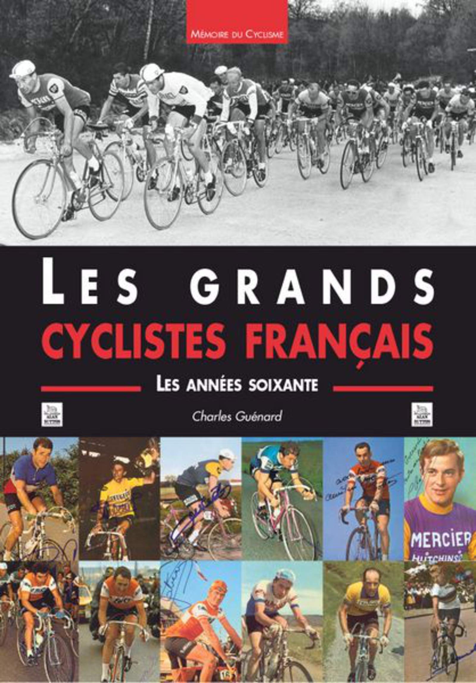 Grands cyclistes français (Les) - Les années soixante Politics & History