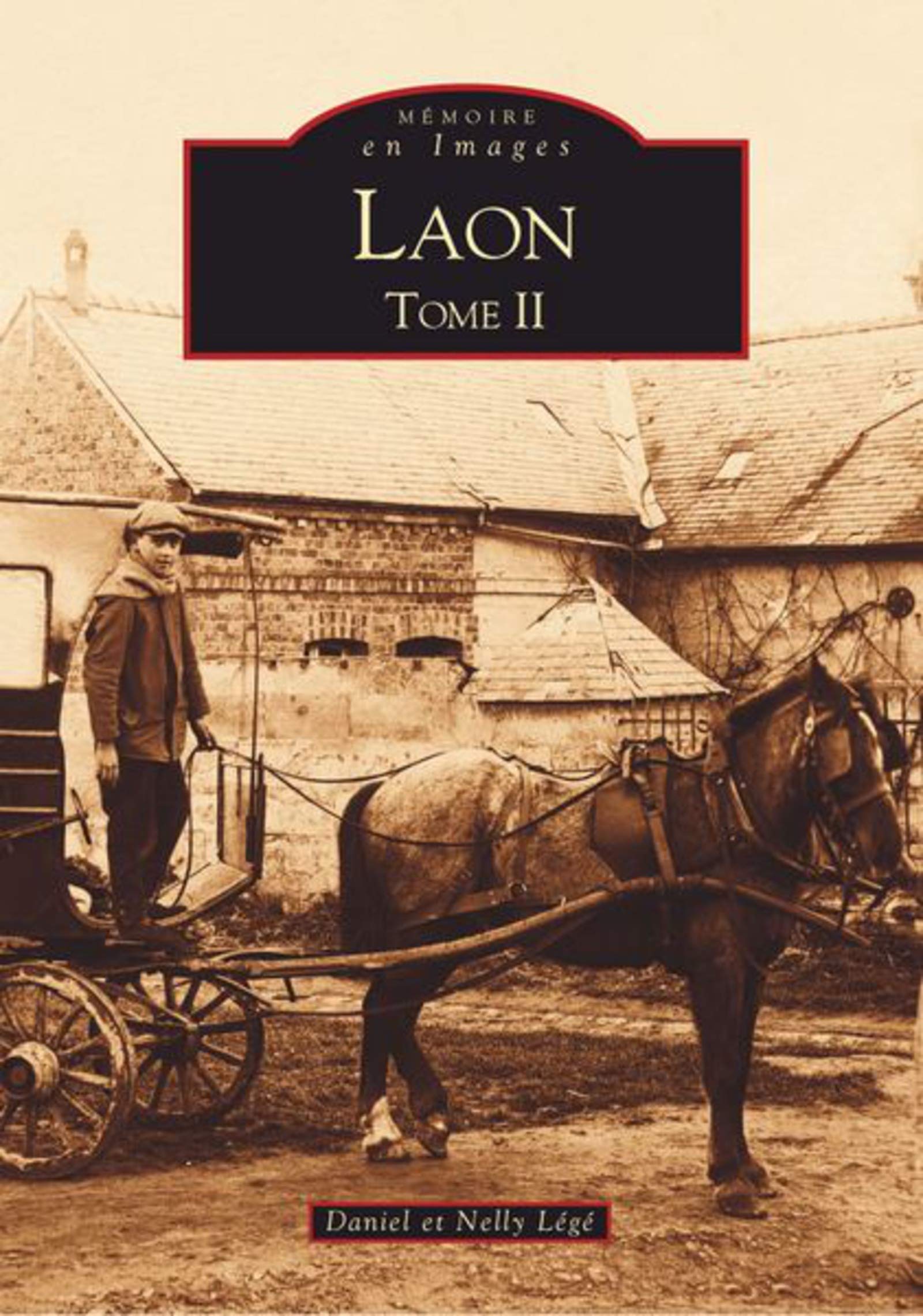 Laon - Tome II: Tome 2 Politics & History