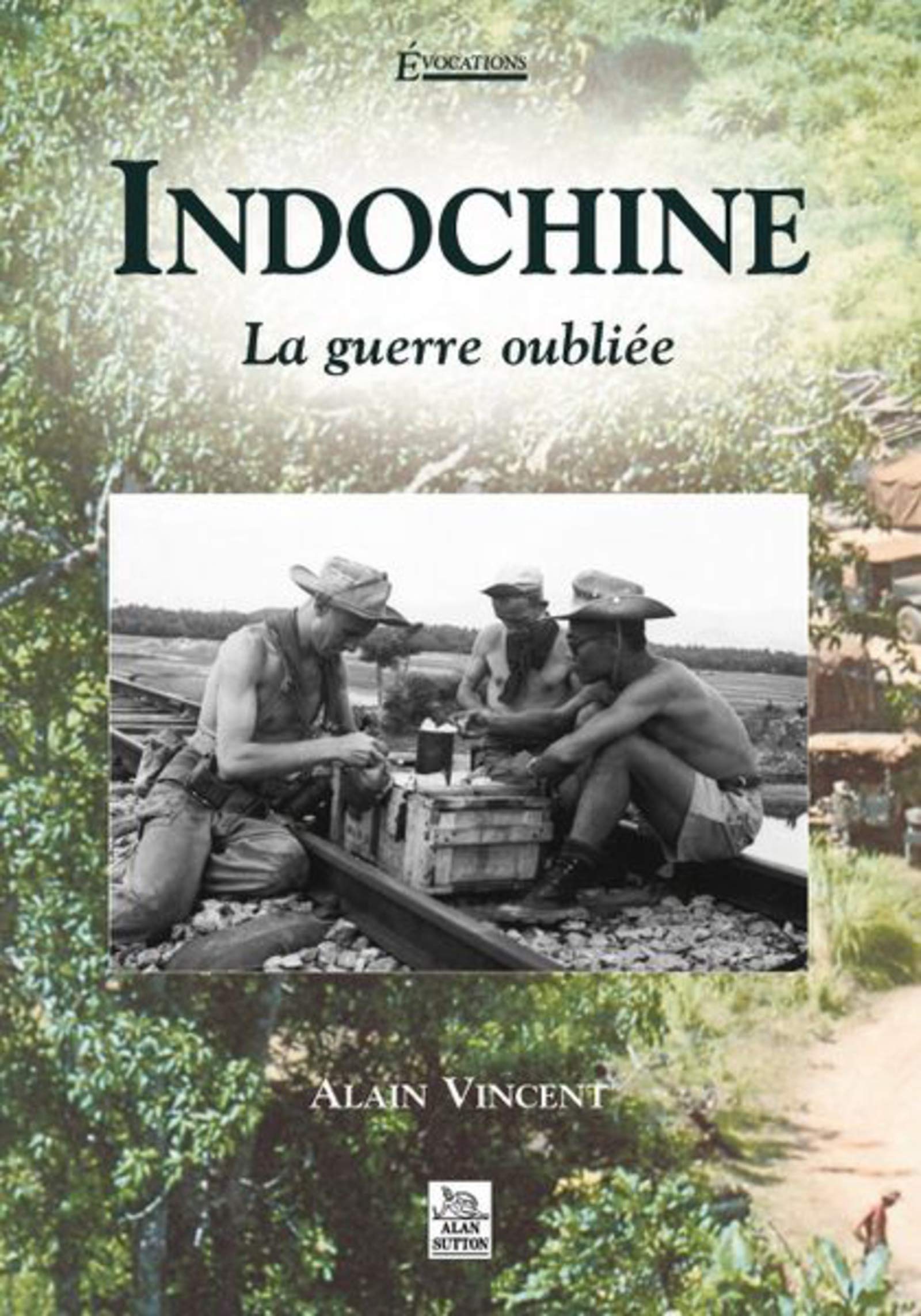 Indochine - La guerre oubliée book