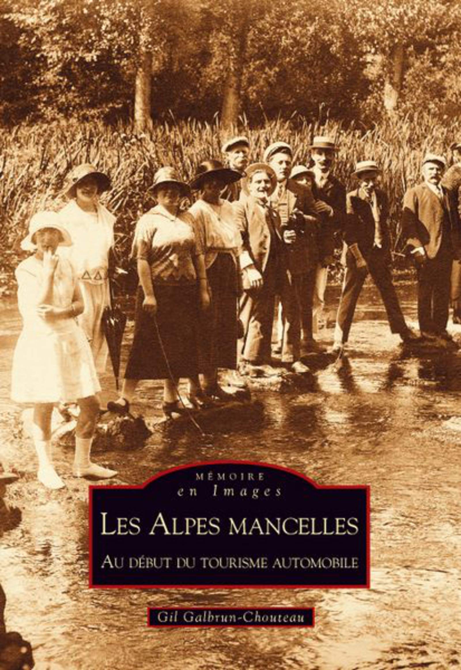 Alpes Mancelles (Les): Au début du tourisme automobile Politics & History