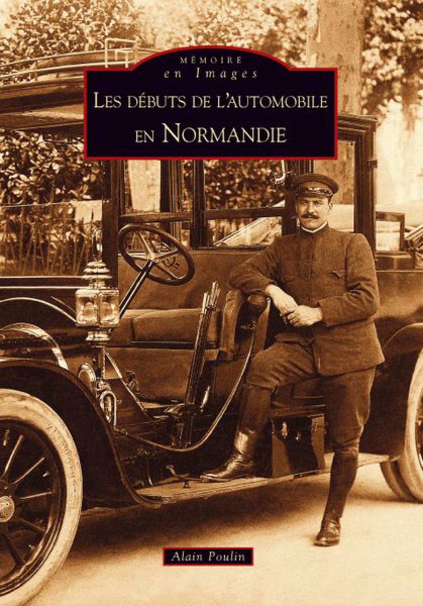 Débuts de l'automobile en Normandie (Les) Politics & History
