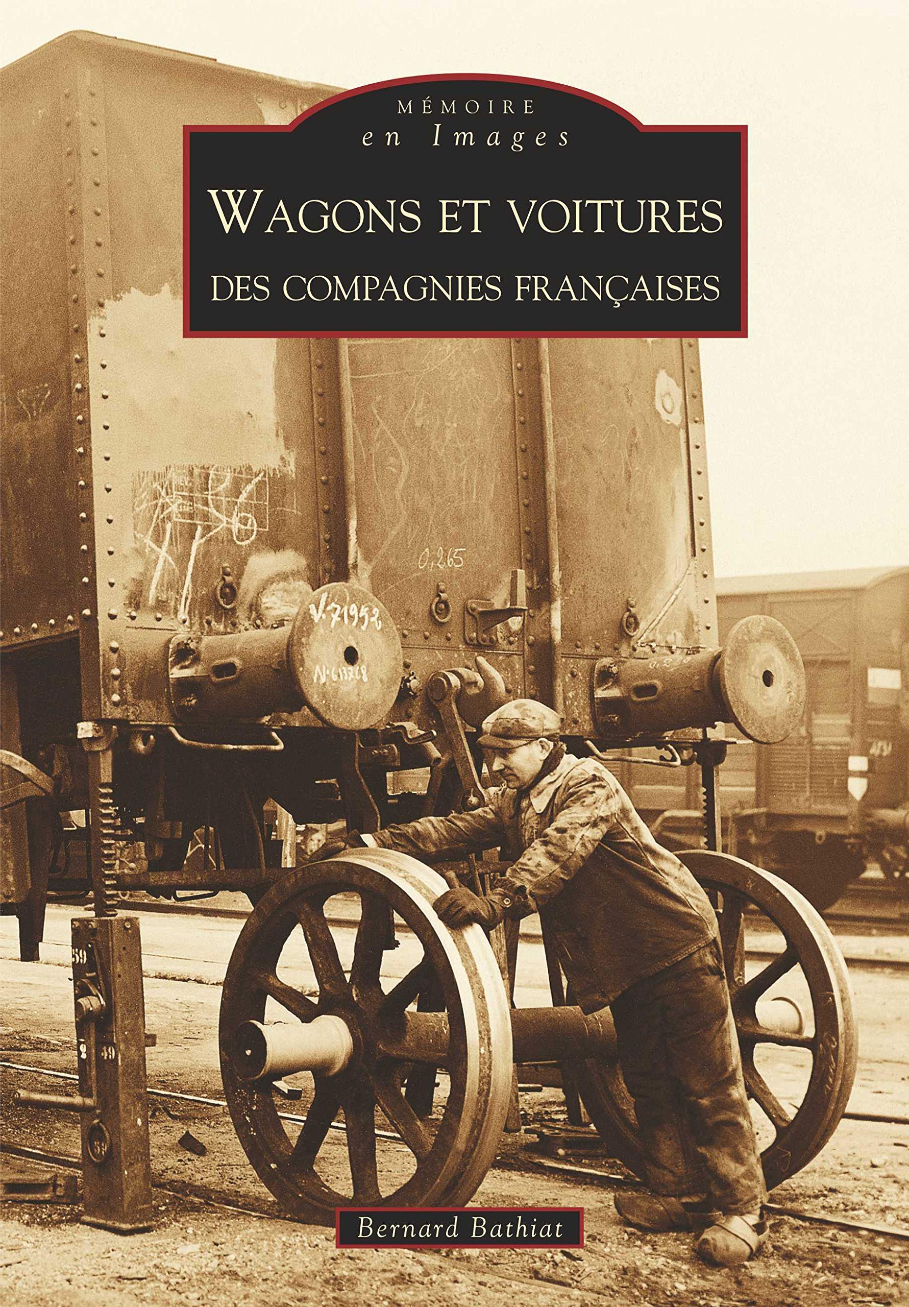 Wagons et voitures des compagnies françaises Politics & History