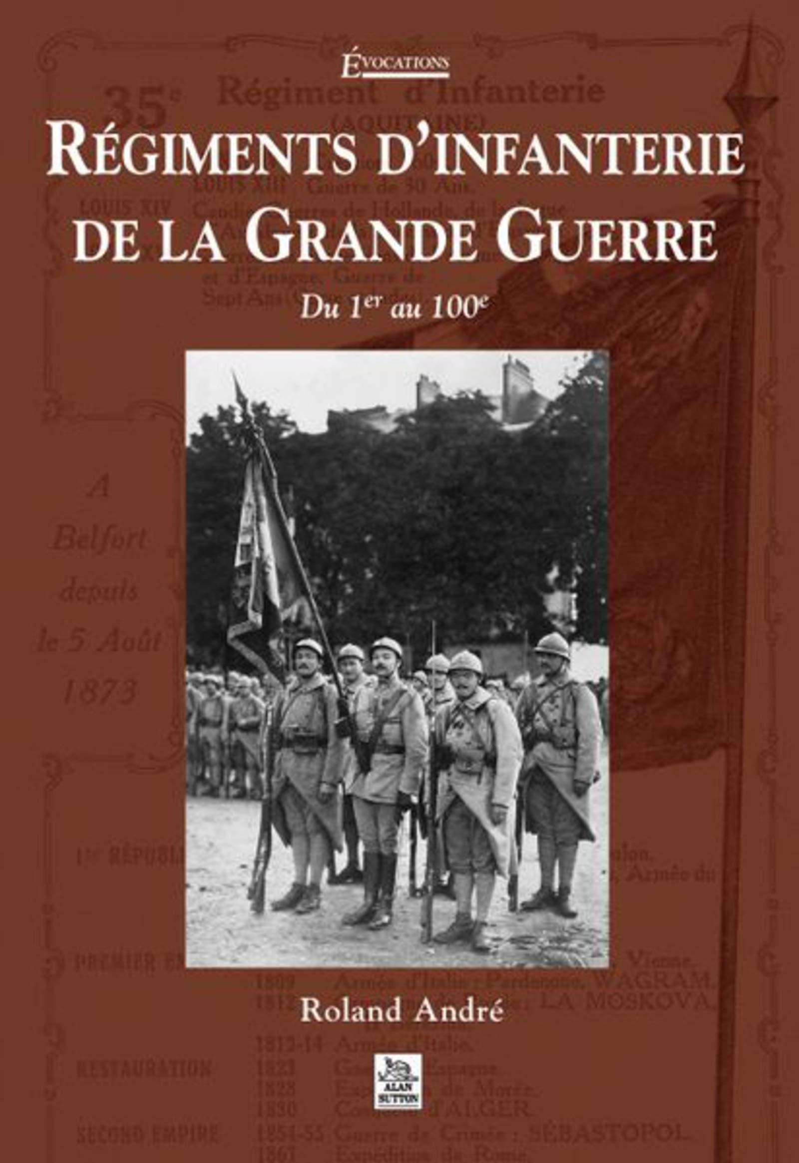 Régiments d'infanterie de la Grande Guerre - Tome I book
