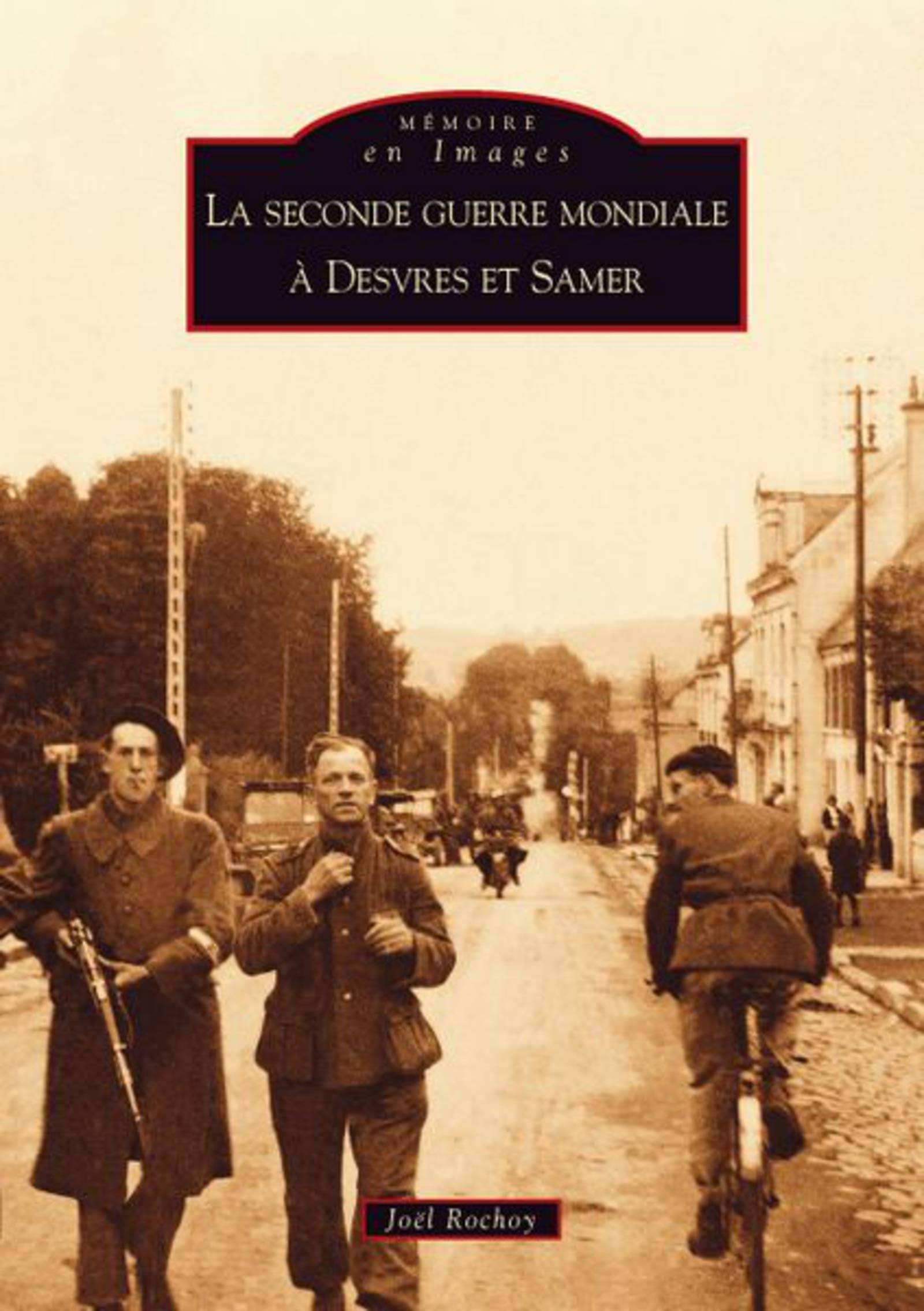 Seconde guerre mondiale à Desvres et Samer (La) Politics & History