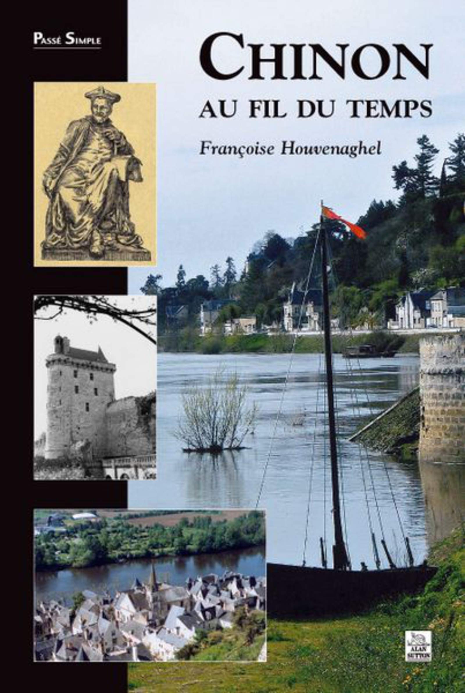 Chinon au fil du temps book